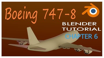Boeing 747-8 | Blender Tutorial | Chapter 6