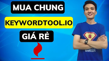 Mua chung sử dụng Keyword Tool | Mua Keywordtool.io dùng chung giá rẻ