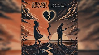 ANJAR OX'S & MAGGIE POROS - Coba Kau Buka Mata - Lagu dari 2010