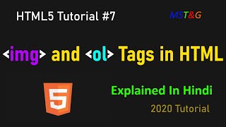Details HTML5 Tutorial in Hindi🔥| img and ol Tags in HTML | 2020 Tutorial | #7 Update