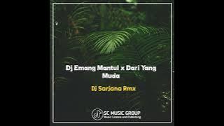 DJ Emang Mantul x Dari Yang Muda