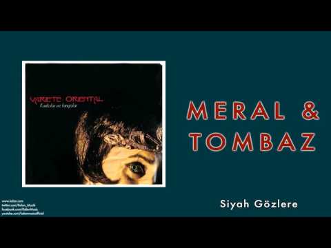 Meral & Tombaz - Siyah Gözlere [ Variete Oriental © 2008 Kalan Müzik ]