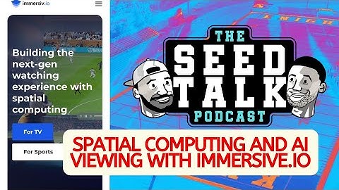Spatial Computing and AI/VR Viewing with Immersive.IO