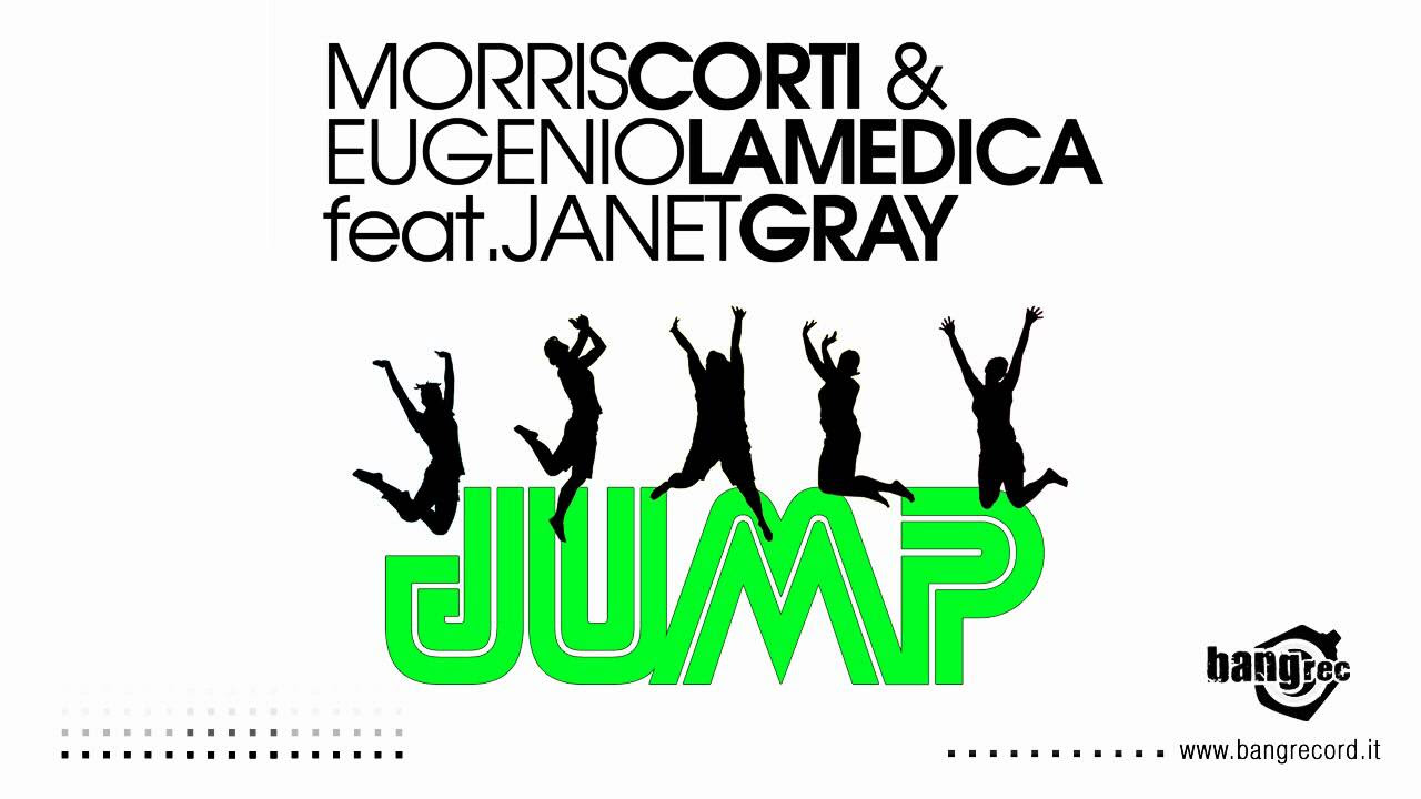MORRIS CORTI \u0026 EUGENIO LAMEDICA FEAT. JANET GRAY - Jump