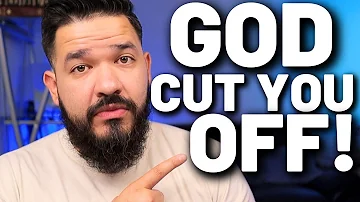 How To Know If, GOD Cut You OFF??😰
