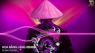 HOA BẰNG LĂNG REMIX HOT TIKTOK 2024 || Ôi Tình Xưa Đã Phai Remix || TD Bay Phòng