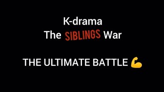 K-drama bAttLe of SIBLINGS 🤬🤯😬 #kdrama #funny #funnyvideo