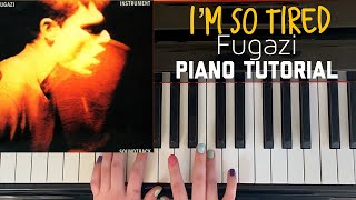 Video thumbnail of "I'm So Tired by Fugazi - Piano Tutorial"