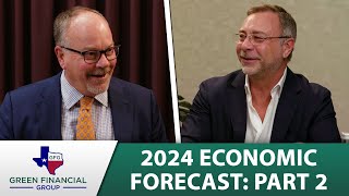 2024 Economic Forecast: Part 2