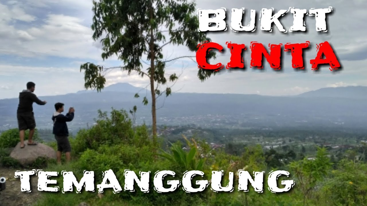 Bukit Cinta Temanggung Pemandangan Beberapa Gunung Dan Kota