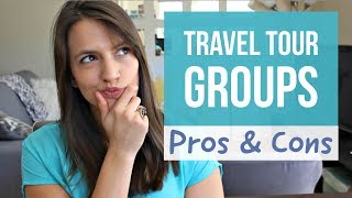 Organized Travel Groups: Pros & Cons of Tour Groups
