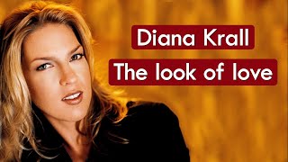 Diana Krall - The Look Of Love * Música com Tradução