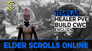 ESO - Magicka Templar: PVE Healer Build for Trials and Dungeons Clockwork City (English)