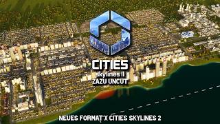 ✨Meine provisorische Stadt in CITIES SKYLINES 2 wächst✅ | ZAZU UNCUT