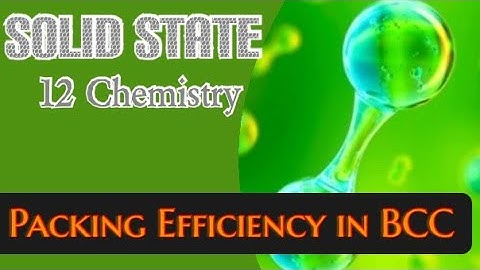 12 Chemistry/ Unit 6/Solid state/ Packing efficiency in BCC