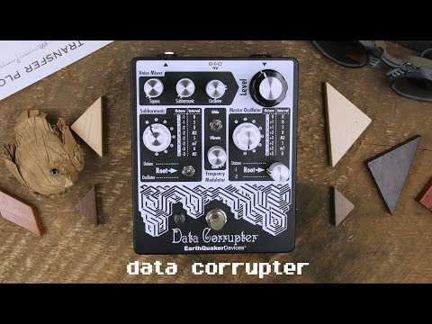 EarthQuaker - Data Corrupter
