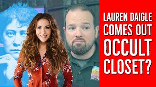 Did Lauren Daigle Just Come Out Of The Occult Closet?!?!