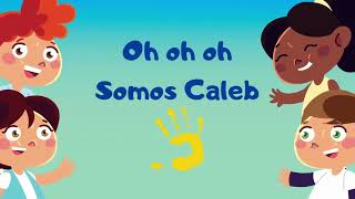 Video thumbnail of "SOMOS CALEB - CANTO TEMA CALEB KIDS"