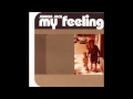Capture de la vidéo Junior Jack - My Feeling (Kick N' Deep) (1999)