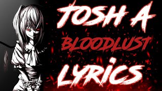 Josh A - BLOODLUST (Lyrics) Resimi