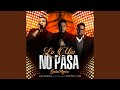 Lo Mio No Pasa Remix Lo Mio No Pasa Remix