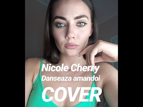 Nicole Cherry - Danseaza amandoi ( cover by Beatrice Andoni)