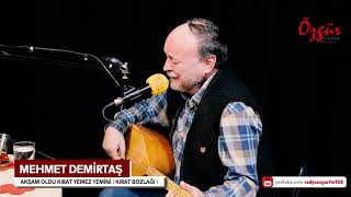 Mehmet Demirtaş  - Akşam Oldu Kırat Yemez  Yemini  ( Canlı Performans )