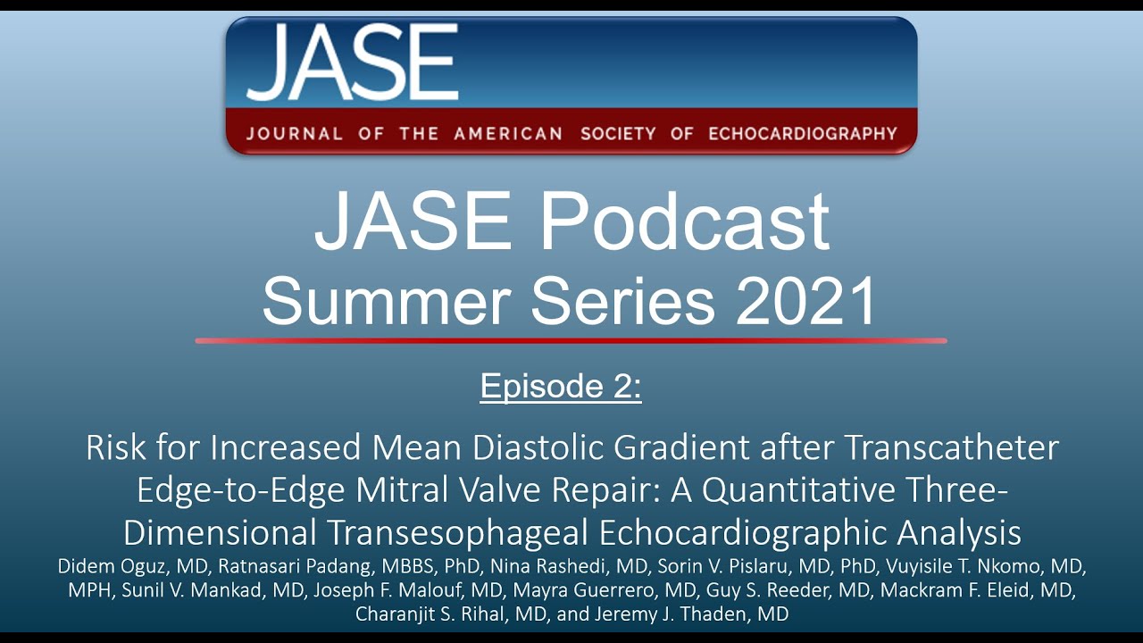 Multimedia Podcasts Journal Of The American Society Of Echocardiography