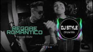 Mix Romantiqueo - Reggae Romantico DJ STYLE