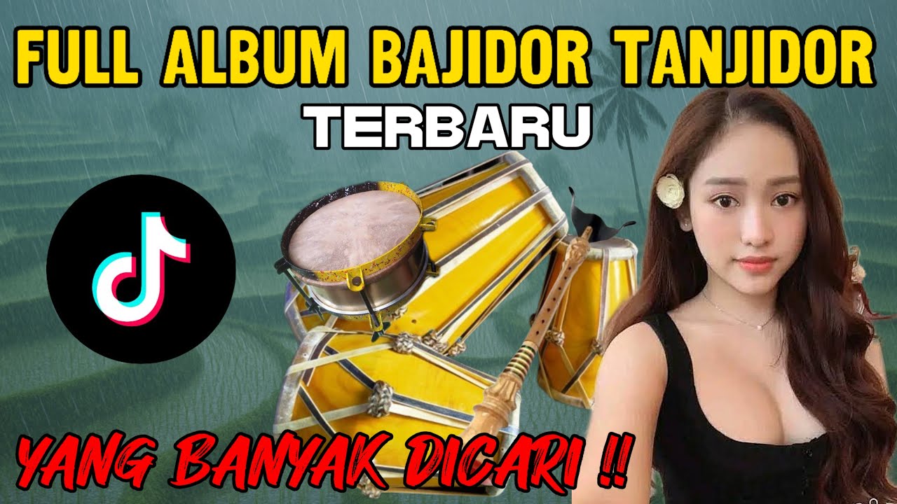 FULL ALBUM BAJIDOR TANJIDOR TERBARU BANYAK DICARI | BAJIDORAN FULL ALBUMM