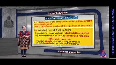 Short Questions 21.6 to 21.10 Physics 2nd Years Chp 21 Nuclear Physics PGC Lectures