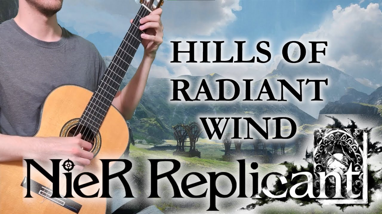Hills of Radiant Wind (Nier Replicant) | Classical Guitar | TAB