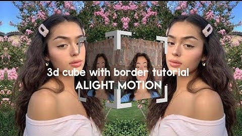 Alight motion 3D Cube with Border tutorial