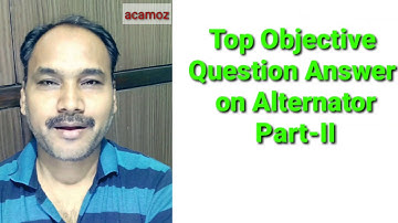 Top Objective Question Answer on Alternator Part - 2