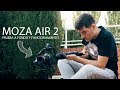 Estabilizador Moza AIR 2 - Review en Español