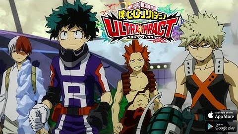 My Hero Academia ULTRA IMPACT (JN) Gameplay Walkthrough [iOS & Android] #2
