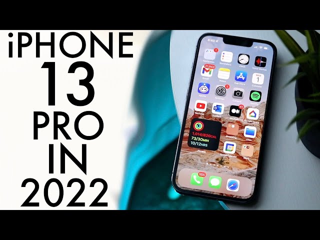 Apple iPhone 13 Pro Review: Still great in 2022