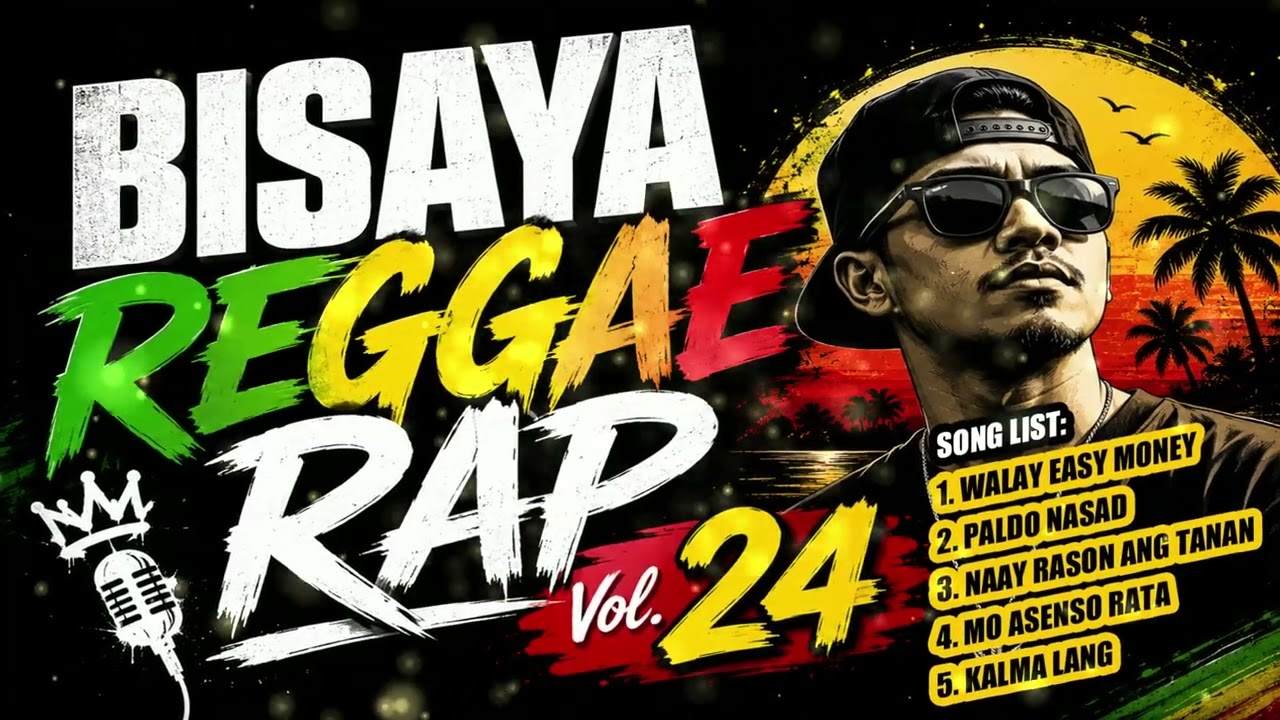 [PALDO NASAD] - Bisaya Reggae Rap Vol. 24 | Reggae Groove Playlist