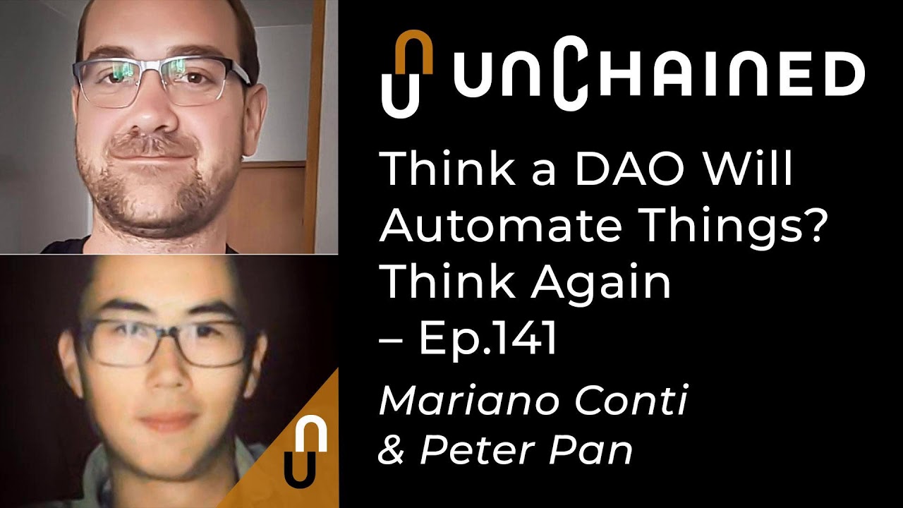 Think a DAO Will Automate Things? Think Again - Ep.141