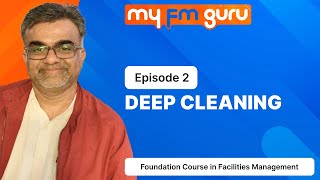 Deep Cleaning Part 2 | Fundamental Course in Facilities Management