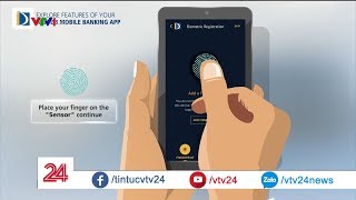 Ứng dụng bảo mật sinh trắc học trong giao dịch ngân hàng | VTV24 screenshot 3