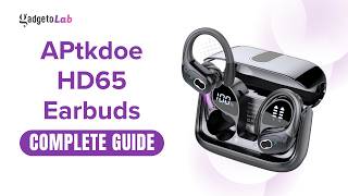 APtkdoe HD65 Wireless Earbuds | Features & Setup | Complete Buying & User Guide