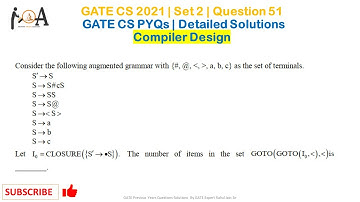 GATE CS 2021 | Set 2 - Question 51 | GATE CS Solutions | GATE CS PYQs, Compiler Design