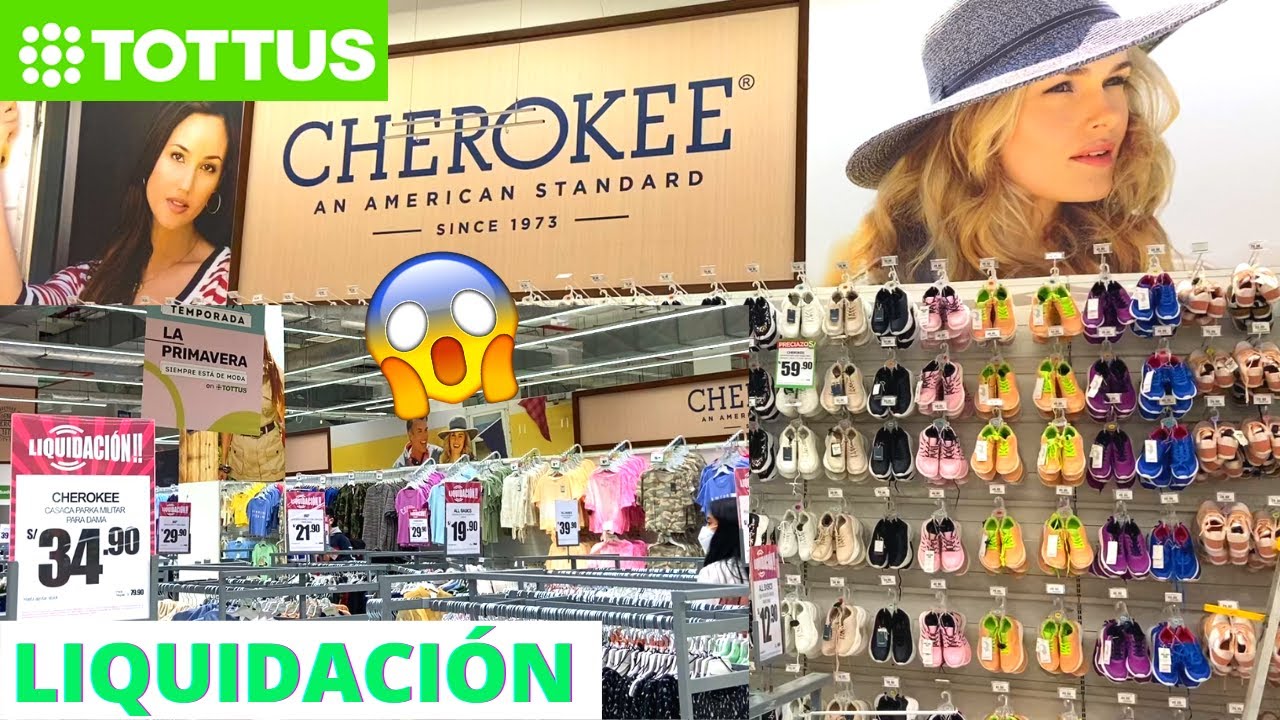 💃🏻Tour TOTTUS PERÚ Ofertas ZAPATILLAS \u0026 ROPA de MUJER😋[CHEROKEE] -  YouTube