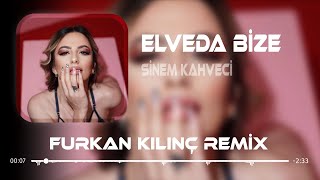 Sinem Kahveci - Elveda Bize ( Furkan Kılınç & Ufuk Kaplan Remix ) Resimi