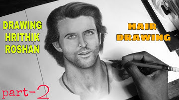 How To Draw Hrithik Roshan | Part - 2 | Hair Drawing Tutorial