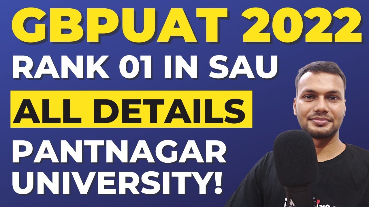 Pantnagar University Entrance Exam 2022 | GBPUAT Pantnagar Exam 2022 Complete Details | GBPUAT 2022
