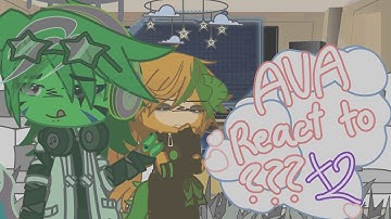 AVA React to..×2 //Eng+ship? 