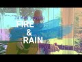 Fire &amp; Rain - James Taylor cover