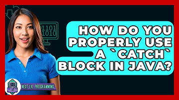 How Do You Properly Use A `catch` Block In Java? - Next LVL Programming